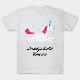 Daddy's Little Unicorn (unicorn, unicorns, rainbow, unicorn lover, fantasy and birthday) T-Shirt